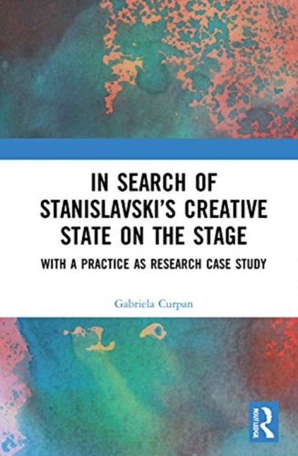In Search of Stanislavsky’s Creative State on the Stage
