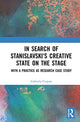 Book cover of: In Search of Stanislavsky’s Creative State on the Stage. By: Gabriela Curpan