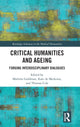 Book cover of: Critical Humanities and Ageing. By: Marlene Goldman