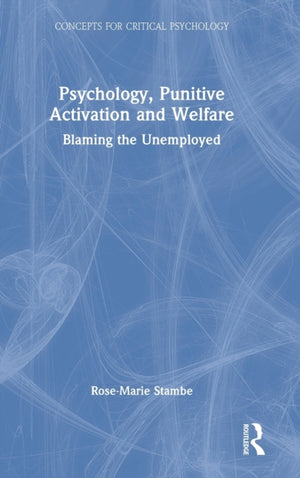 Psychology, Punitive Activation and Welfare