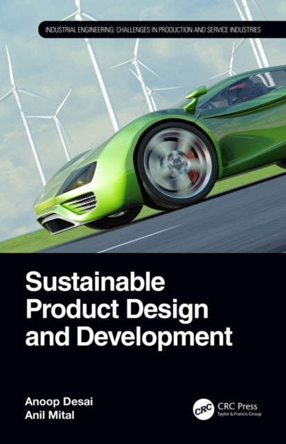 Book cover of: Sustainable Product Design and Development. By: Anoop Desai