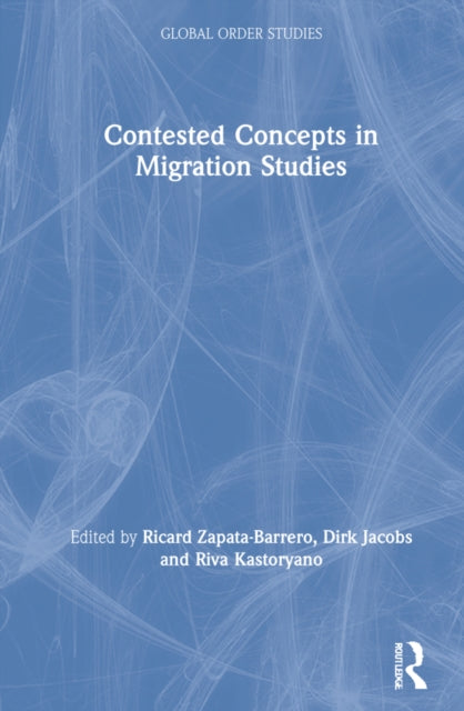 Book cover of: Contested Concepts in Migration Studies. By: Ricard Zapata-Barrero