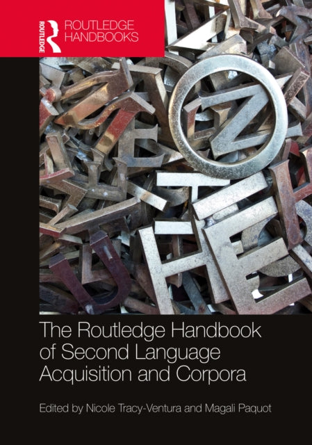 Book cover of: Routledge Handbook of Second Language Acquisition and Corpora. By: Nicole Tracy-Ventura