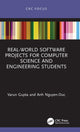 Book cover of: Real-World Software Projects for Computer Science and Engineering Students. By: Varun Gupta