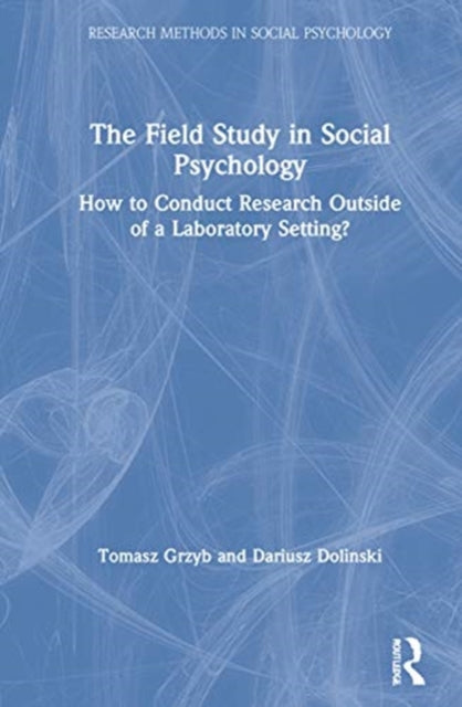 Book cover of: Field Study in Social Psychology. By: Tomasz Grzyb