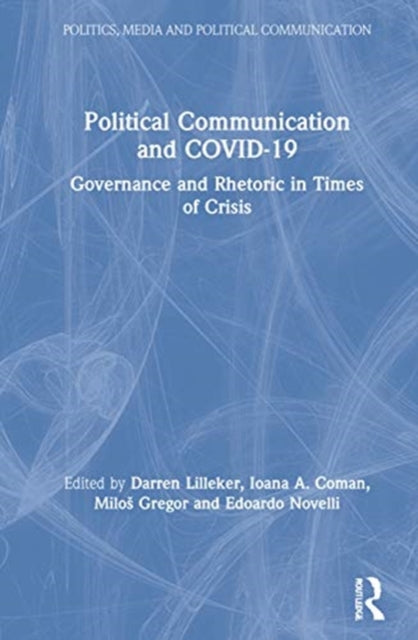Book cover of: Political Communication and COVID-19. By: Roberto Mora Rodriguez