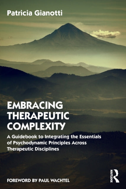 Book cover of: Embracing Therapeutic Complexity. By: Patricia Gianotti