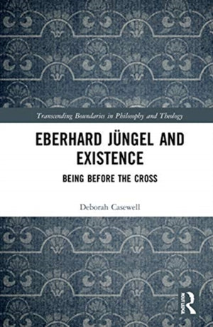 Eberhard Jungel and Existence