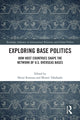 Book cover of: Exploring Base Politics. By: Shinji Kawana
