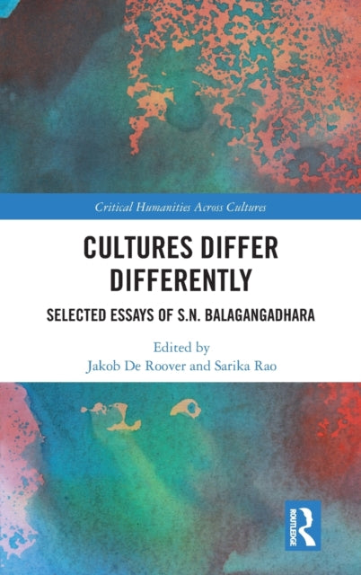 Book cover of: Cultures Differ Differently. By: S. N. Balagangadhara
