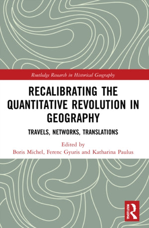 Recalibrating the Quantitative Revolution in Geography