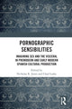 Book cover of: Pornographic Sensibilities. By: Chad Leahy