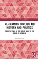 Book cover of: Re-Framing Foreign Aid History and Politics. By: Igor Pellicciari