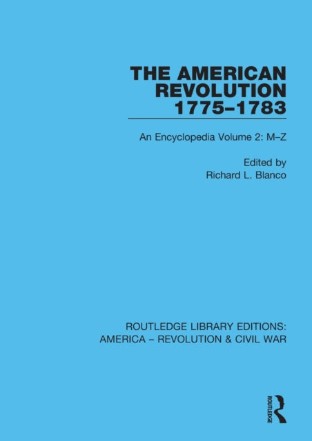 Book cover of: American Revolution 1775–1783. By: Richard L. Blanco