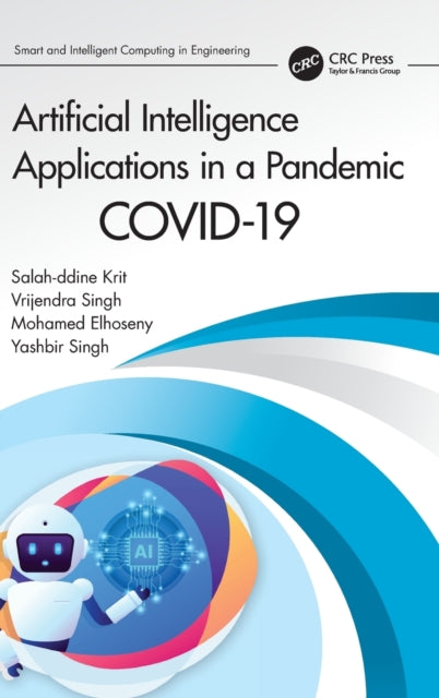 Book cover of: Artificial Intelligence Applications in a Pandemic. By: Salahddine Krit