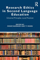 Book cover of: Research Ethics in Second Language Education. By: Roger Barnard