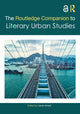 Book cover of: Routledge Companion to Literary Urban Studies. By: Lieven Ameel