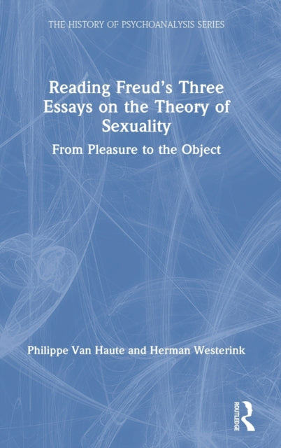 Reading Freud’s Three Essays on the Theory of Sexuality