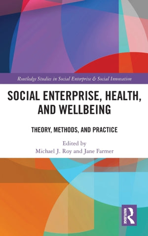 Social Enterprise, Health, and Wellbeing