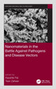 Book cover of: Nanomaterials in the Battle Against Pathogens and Disease Vectors. By: Kaushik Pal