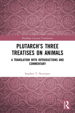 Plutarch’s Three Treatises on Animals
