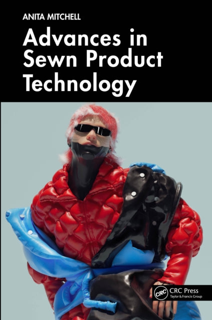 Book cover of: Advances in Sewn Product Technology. By: Anita Mitchell
