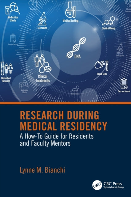 Book cover of: Research During Medical Residency. By: Lynne M. Bianchi