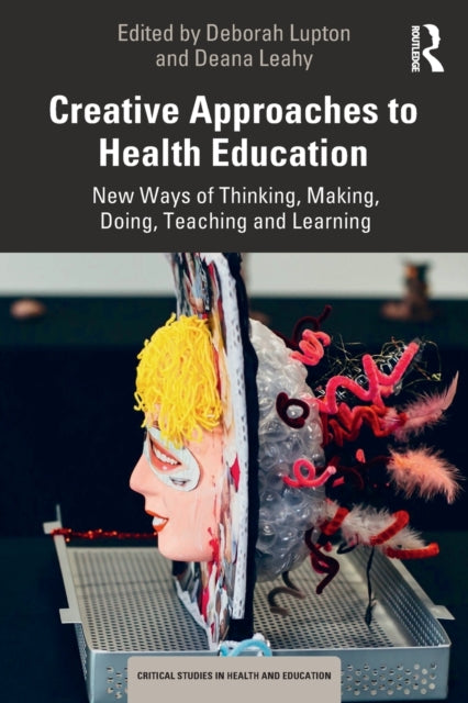 Book cover of: Creative Approaches to Health Education. By: Deborah Lupton