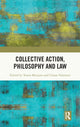 Book cover of: Collective Action, Philosophy and Law. By: Teresa Marques