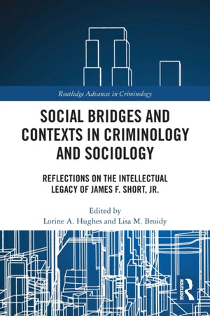 Social Bridges and Contexts in Criminology and Sociology