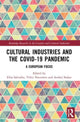 Book cover of: Cultural Industries and the Covid-19 Pandemic. By: Elisa Salvador