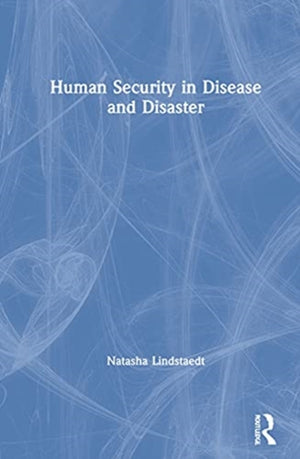 Human Security in Disease and Disaster