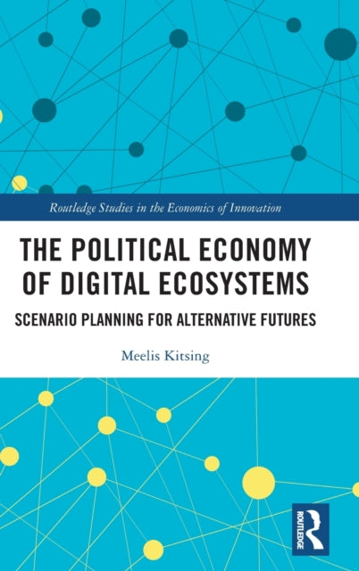 Book cover of: Political Economy of Digital Ecosystems. By: Meelis Kitsing
