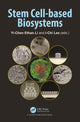 Book cover of: Stem Cell-based Biosystems. By: Yi-Chen Ethan Li