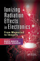 Book cover of: Ionizing Radiation Effects in Electronics. By: Marta Bagatin