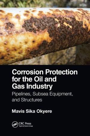 Corrosion Protection for the Oil and Gas Industry