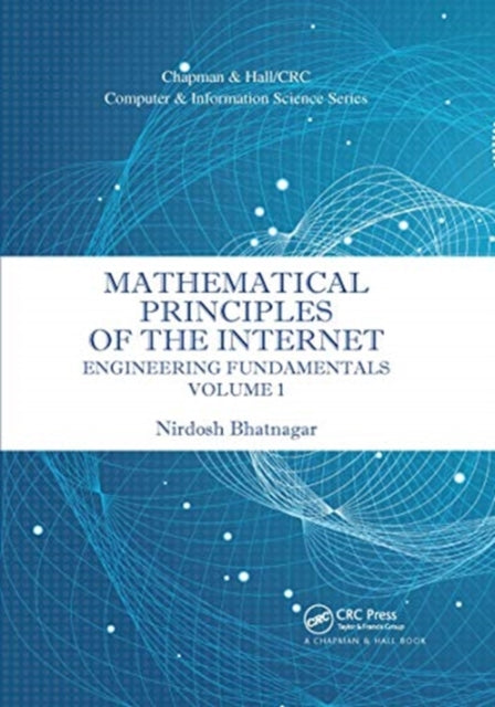 Book cover of: Mathematical Principles of the Internet, Volume 1. By: Nirdosh Bhatnagar
