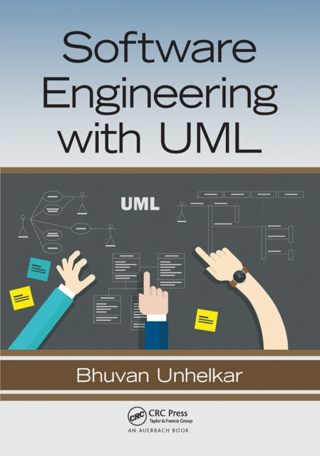 Book cover of: Software Engineering with UML. By: Bhuvan Unhelkar