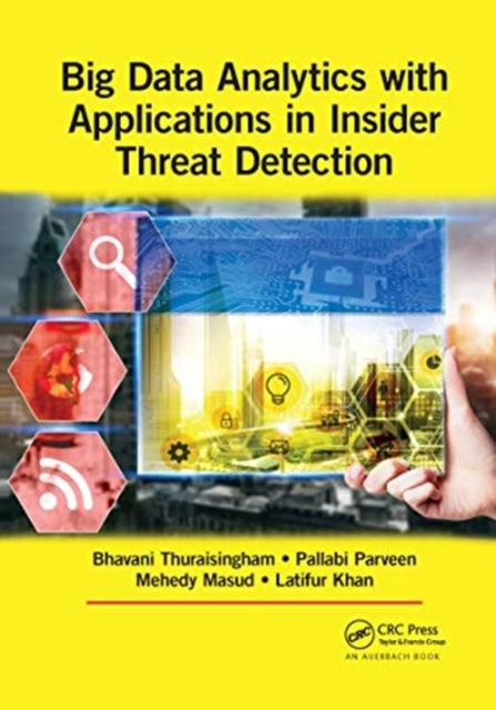 Big Data Analytics with Applications in Insider Threat Detection