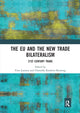 Book cover of: EU and the New Trade Bilateralism. By: Finn Laursen