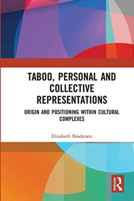 Book cover of: Taboo, Personal and Collective Representations. By: Elizabeth Brodersen