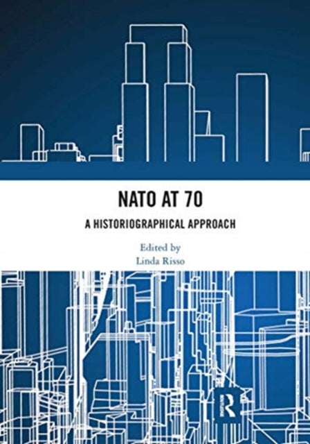 Book cover of: NATO at 70. By: Linda Risso