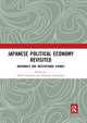 Book cover of: Japanese Political Economy Revisited. By: David Chiavacci