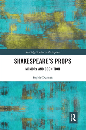 Shakespeare’s Props
