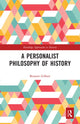 Book cover of: Personalist Philosophy of History. By: Bennett Gilbert