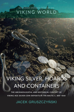 Viking Silver, Hoards and Containers