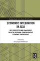 Book cover of: Economic Integration in Asia. By: Deeparghya Mukherjee