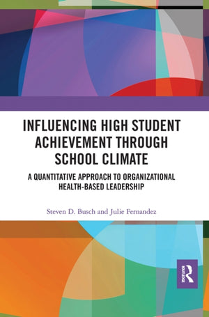 Influencing High Student Achievement through School Culture and Climate