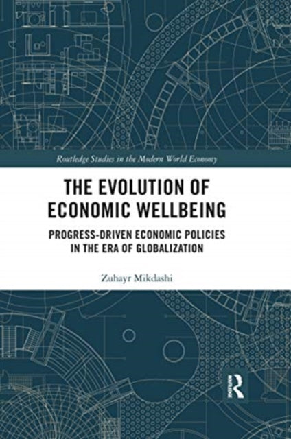 Book cover of: Evolution of Economic Wellbeing. By: Zuhayr Mikdashi