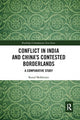 Book cover of: Conflict in India and China's Contested Borderlands. By: Kunal Mukherjee